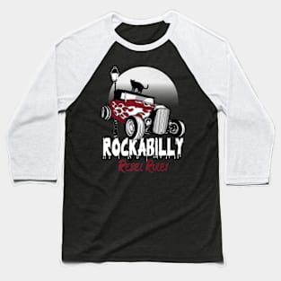 Rockabilly Hotrod Greaser Style Rocker Baseball T-Shirt